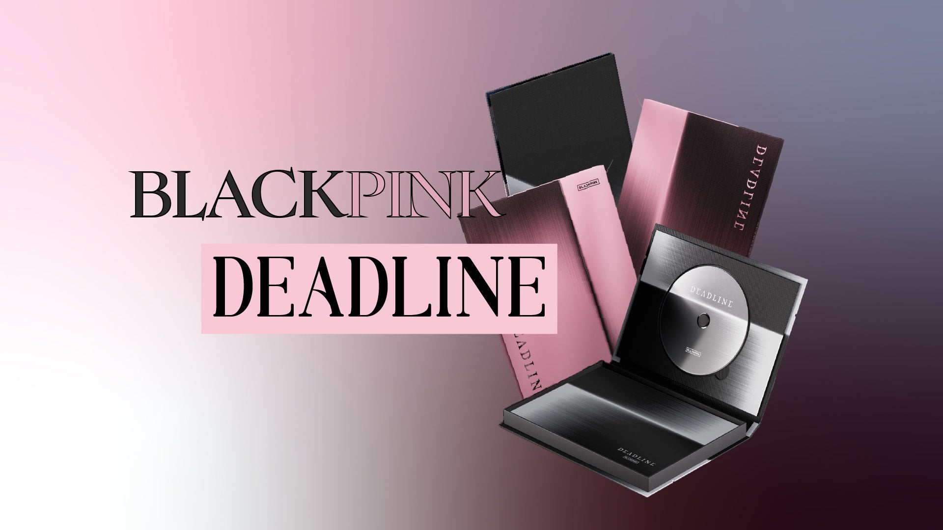 Promotional graphic for BLACKPINK DEADLINE